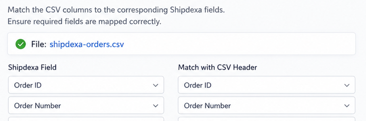 Shipdexa CSV Order Import — Step 2 of 2: Map Fields, matching Shipdexa fields with CSV headers
